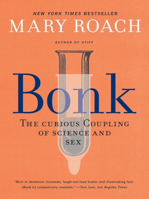 Détails du titre pour Bonk par Mary Roach - Liste d'attente